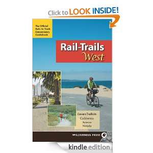 Rail Trails West California, Arizona, and Nevada Rails to Trails 