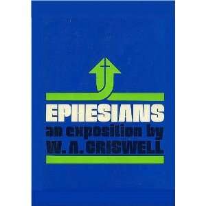  Ephesians (An Exposition) W. A. Criswell Books