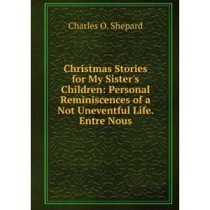 Christmas Stories for My Sisters Children Personal Reminiscences of 
