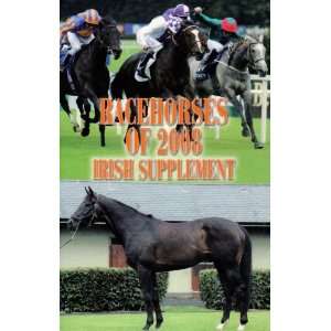  Racehorses of 2008 (9781901570724) Timeform Books