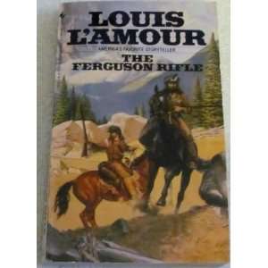  Ferguson Rifle (9780553253030) Louis LAmour Books