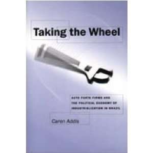  Taking the Wheel Auto Parts Firms and the Political 