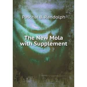  The New Mola with Supplement Paschal B. Randolph Books