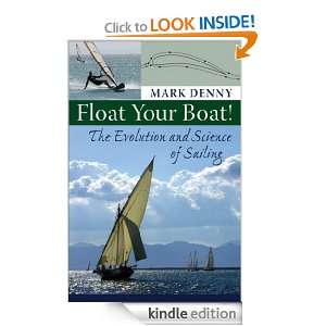   Evolution and Science of Sailing Mark Denny  Kindle Store
