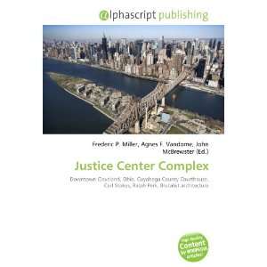  Justice Center Complex (9786133808126) Books