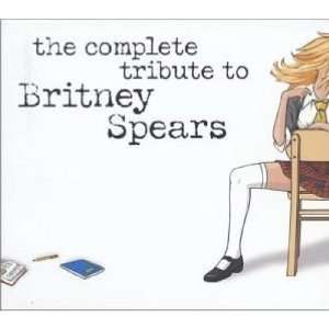  Complete Tribute to Britney Spears Various Artists Music