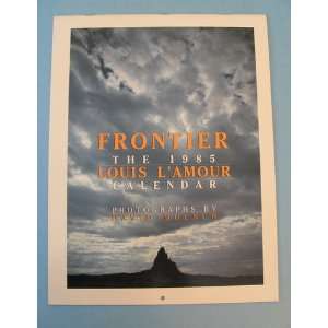  Frontier The 1985 Louis LAmour Calendar (9780553341225 