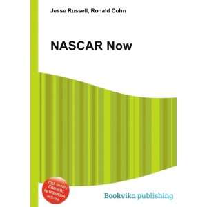  NASCAR Now Ronald Cohn Jesse Russell Books