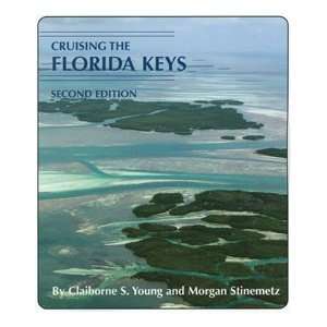  Cruising the Florida Keys   2nd Ed.