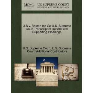  U S v. Boston Ins Co U.S. Supreme Court Transcript of 