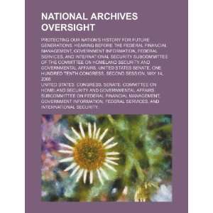  National Archives oversight protecting our nations 