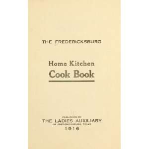  The Fredericksburg Home Kitchen Cook Book Texas Ladies 