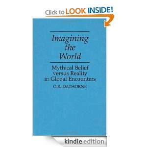 Imagining the World Mythical Belief versus Reality in Global 