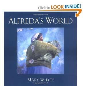  Alfredas World (9780941711678) Mary Whyte Books