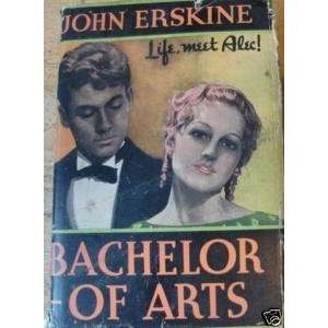  Bachelor of Arts John Erskine Books