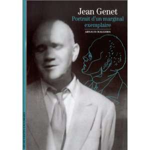  Jean Genet  Portrait dun marginal exemplaire 