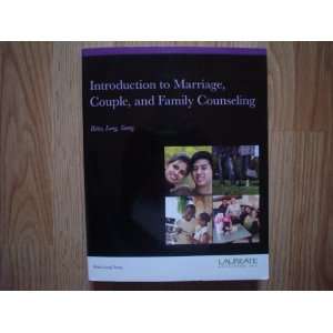  Introduction to Marriage, Couple, and Family Counseling by 