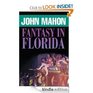 Fantasy in Florida John Mahon  Kindle Store