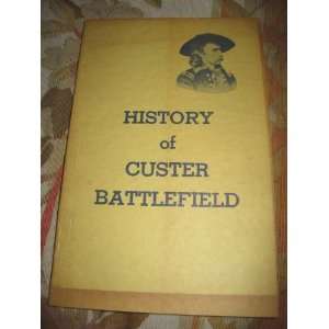  First Edition History of Custer Battlefield Don Rickey Jr Books