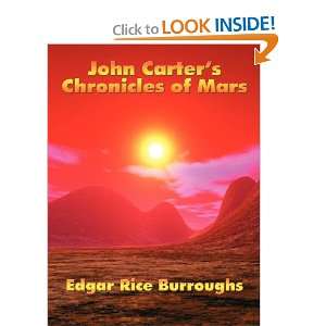  John Carters Chronicles of Mars (9781934451076) Edgar Rice 