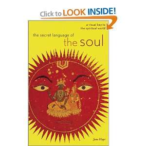  The Secret Language of the Soul A Visual Key to the 