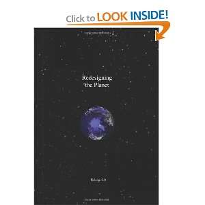  Redesigning the Planet 2nd Edition (9780911385540) Alan 