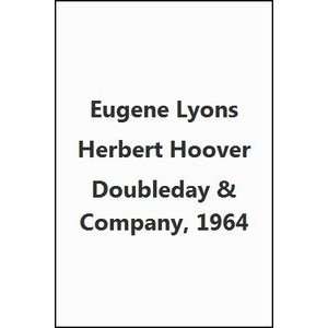  Herbert Hoover Eugene Lyons Books