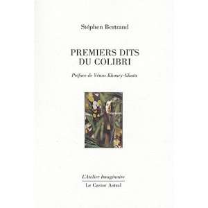  Premiers dits du colibri (9782859207397) Stephen Bertrand 