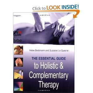  The Essential Guide to Holistic and Complementary Therapy 