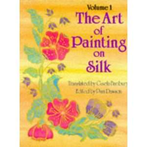  Art of Painting on Silk Volume 1 (9780855325978) Pam 