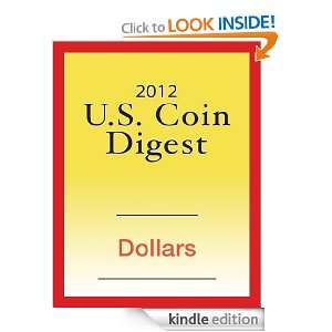 2012 U.S. Coin Digest Dollars David C. Harper  Kindle 