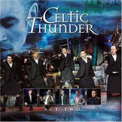 Celtic Thunder   Act Two  