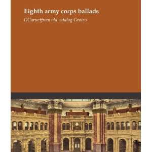 Eighth army corps ballads