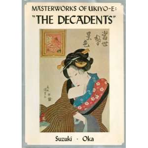  The Decadents Masterworks of Ukiyo E (9780870110986 