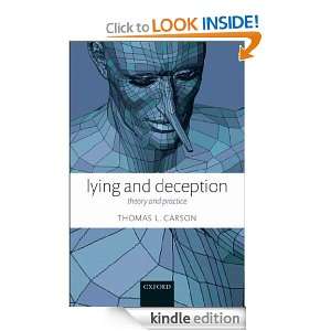 Lying and Deception  Theory and Practice Thomas L. Carson  