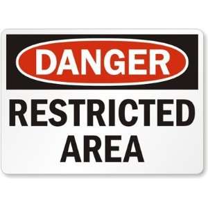  Danger Restricted Area Engineer Grade Sign, 24 x 18 