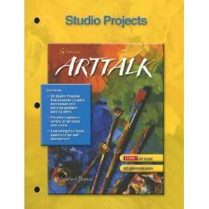    ArtTalk, Studio Projects (9780078520969) McGraw Hill Books