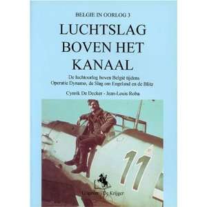  Luchtslag Boven Het Kanaal (Dutch Edition) (9789072547095 
