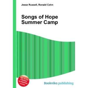  Songs of Hope Summer Camp Ronald Cohn Jesse Russell 