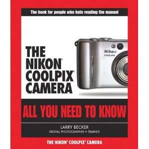  Nikon Coolpix Camera (All You Need to Know) (9780321304957 