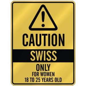   ONLY FOR WOMEN 18 TO 25 YEARS OLD  PARKING SIGN COUNTRY SWITZERLAND