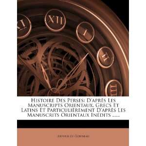  Histoire Des Perses Daprès Les Manuscripts Orientaux 