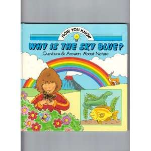  Why Is the Sky Blue? (Now You Know Series) (9780831746551 