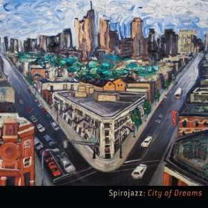  City of Dreams Spirojazz Music