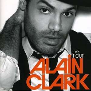  Live It Out Alain Clark Music