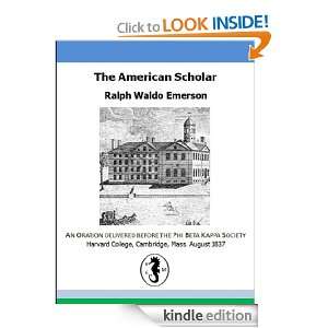 The American Scholar Ralph Waldo Emerson  Kindle Store