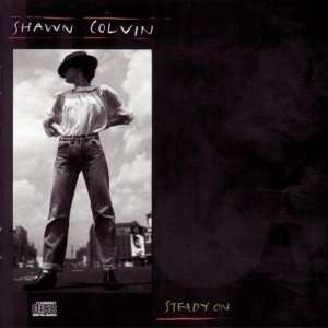  Shawn Colvin Steady On [Audio CD] Shawn Colvin Music