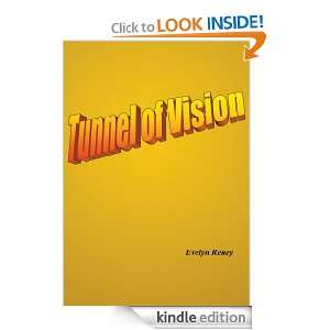 Tunnel of Vision Evelyn Reney  Kindle Store