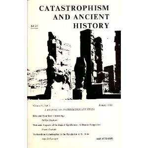  Catastrophism and Ancient History (A Journal of 