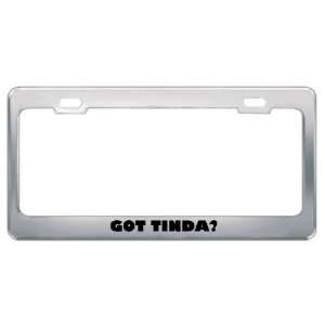  Got Tinda? Eat Drink Food Metal License Plate Frame Holder 